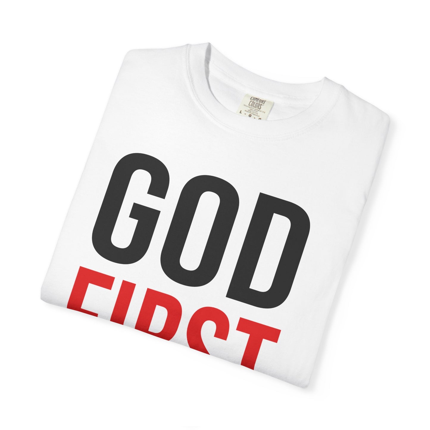 God First T-Shirt — Bold Faith Graphic Tee